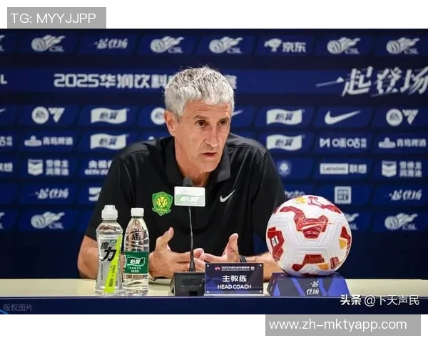 塞蒂恩大胆提议国安续约津门头牌国脚实力获广泛认可