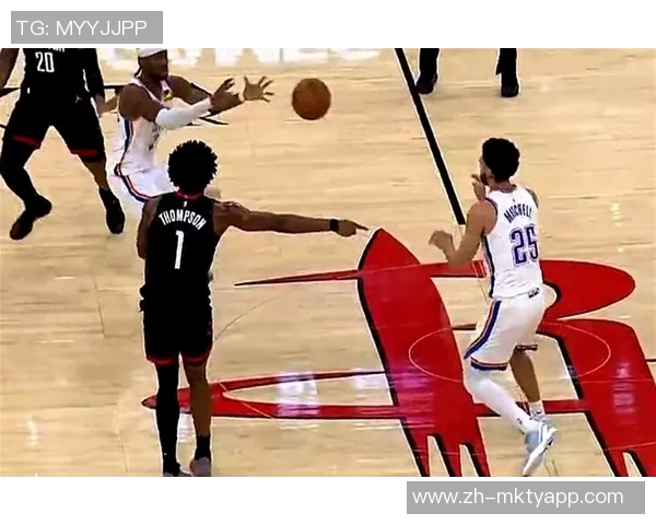 火箭队与雷霆队首场对决精彩回顾与赛后分析 火箭队与雷霆队首场对决精彩回顾与赛后分析